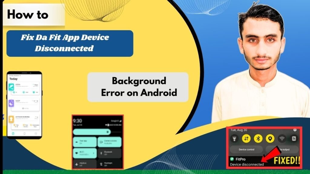 How to Fix Da Fit App Device Disconnected Background Error on Android