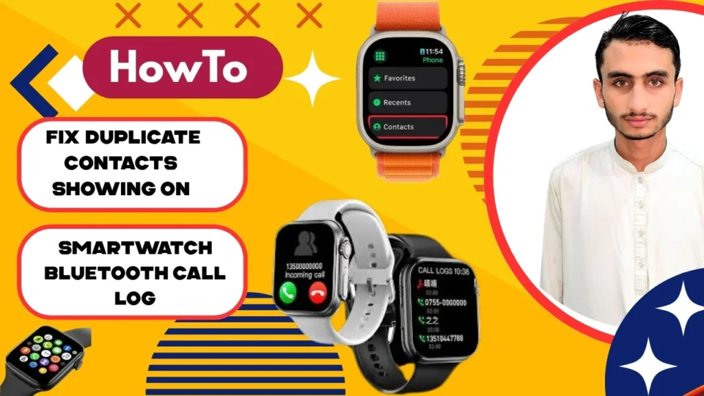 How to Fix Duplicate Contacts Showing on Smartwatch Bluetooth Call Logs