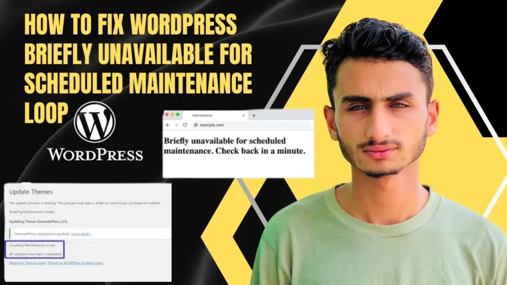 How to Fix WordPress Briefly Unavailable for Scheduled Maintenance Loop