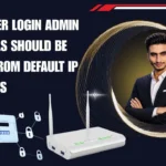 Why Router Login Admin Port Panels Should Be Changed from Default IP Credentials